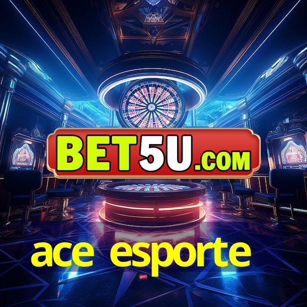 ace esporte